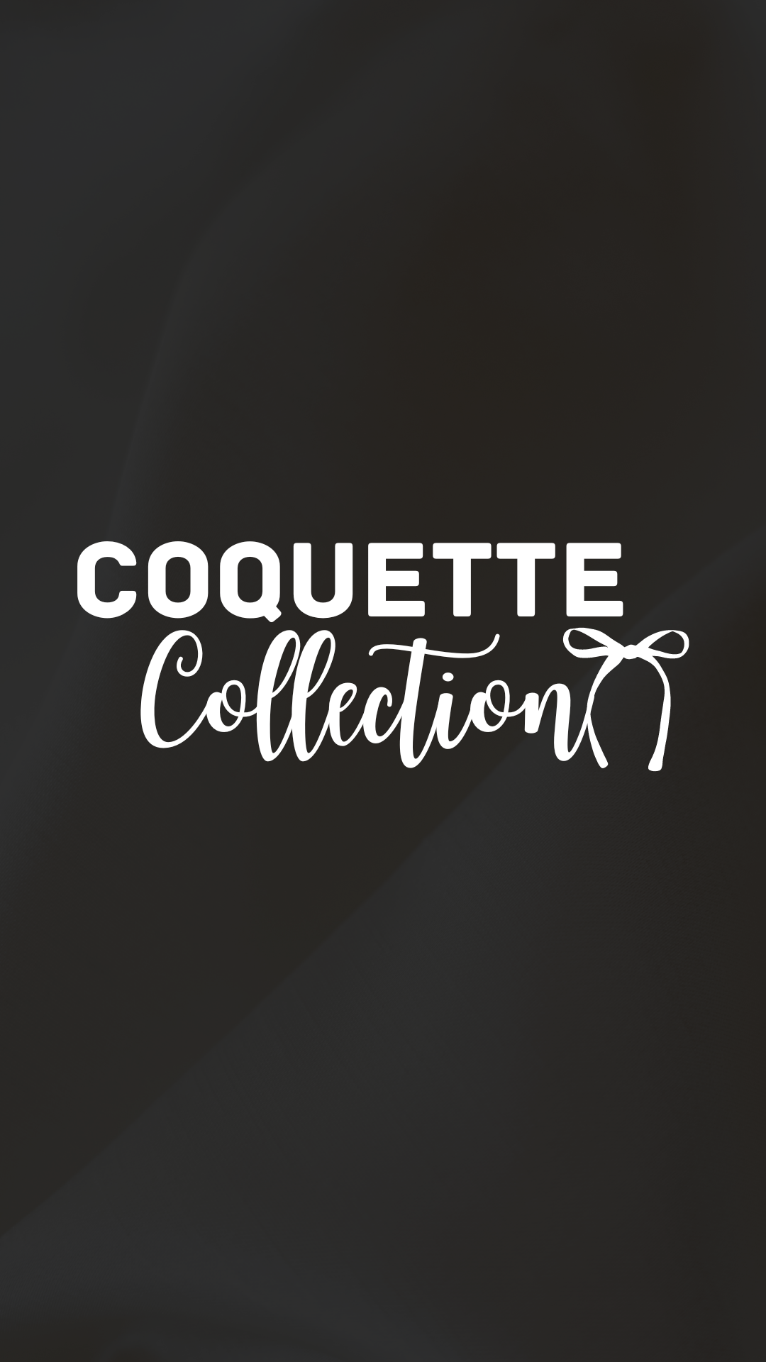 COQUETTE COLLECTION